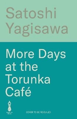 Satoshi Yagisawa - More Days at the Torunka Café, Häftad