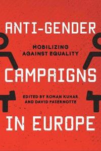 bokomslag Anti-Gender Campaigns in Europe