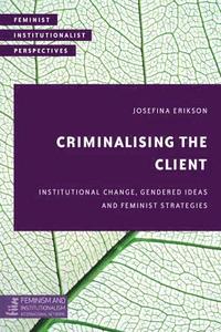 bokomslag Criminalising the Client