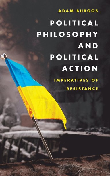 bokomslag Political Philosophy and Political Action