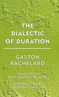 bokomslag The Dialectic of Duration