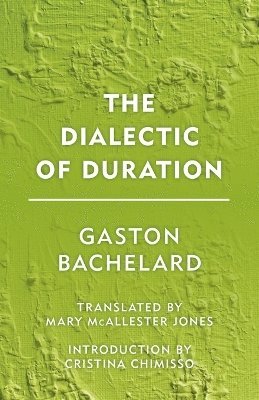 bokomslag The Dialectic of Duration