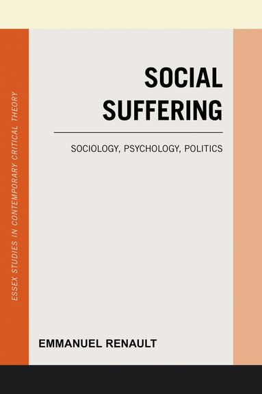 Emmanuel Renault - Social Suffering, Inbunden