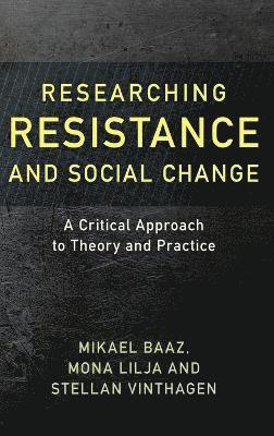 Researching Resistance and Social Change 1
