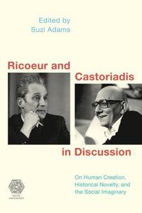 bokomslag Ricoeur and Castoriadis in Discussion