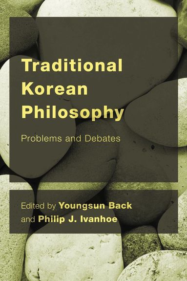 Youngsun Back, Philip  J Ivanhoe - Traditional Korean Philosophy, Häftad