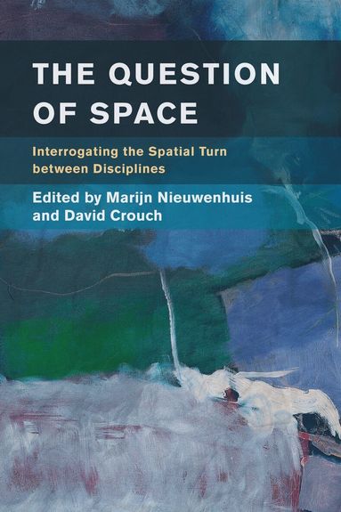 Marijn Nieuwenhuis, David Crouch - Question of Space, Inbunden