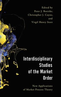 bokomslag Interdisciplinary Studies of the Market Order