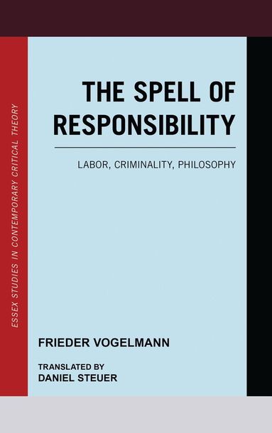 Frieder Vogelmann - Spell of Responsibility, Inbunden