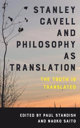 bokomslag Stanley Cavell and Philosophy as Translation