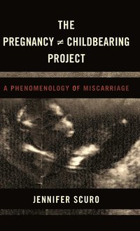 bokomslag The Pregnancy [does-not-equal] Childbearing Project