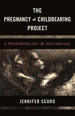 The Pregnancy [does-not-equal] Childbearing Project 1