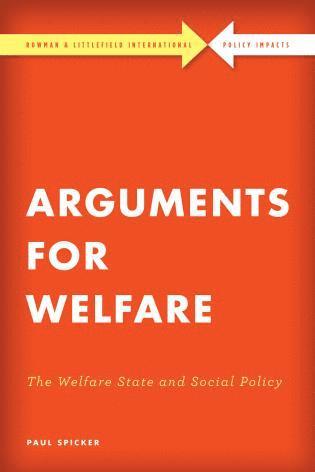 Paul Spicker - Arguments for Welfare, Häftad