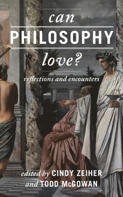 Can Philosophy Love? 1