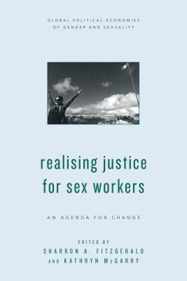 Realising Justice for Sex Workers 1