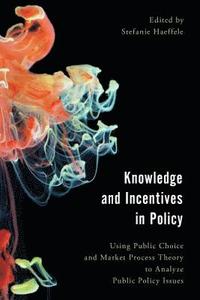 bokomslag Knowledge and Incentives in Policy