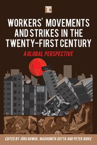 bokomslag Workers' Movements and Strikes in the Twenty-First Century