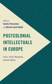 bokomslag Postcolonial Intellectuals in Europe