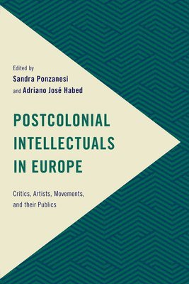 Postcolonial Intellectuals in Europe 1