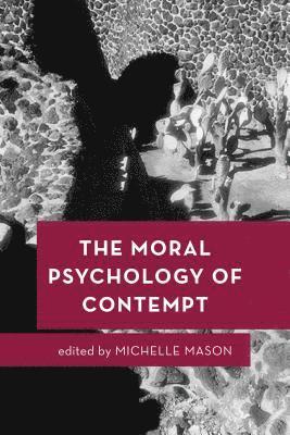 Moral Psychology of Contempt