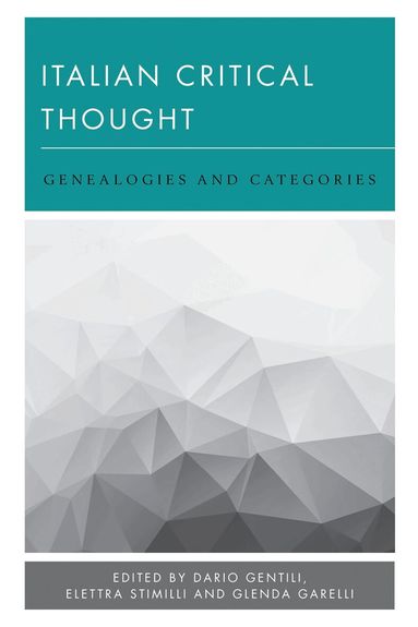 Dario Gentili, Elettra Stimilli, Glenda Garelli - Italian Critical Thought, Inbunden