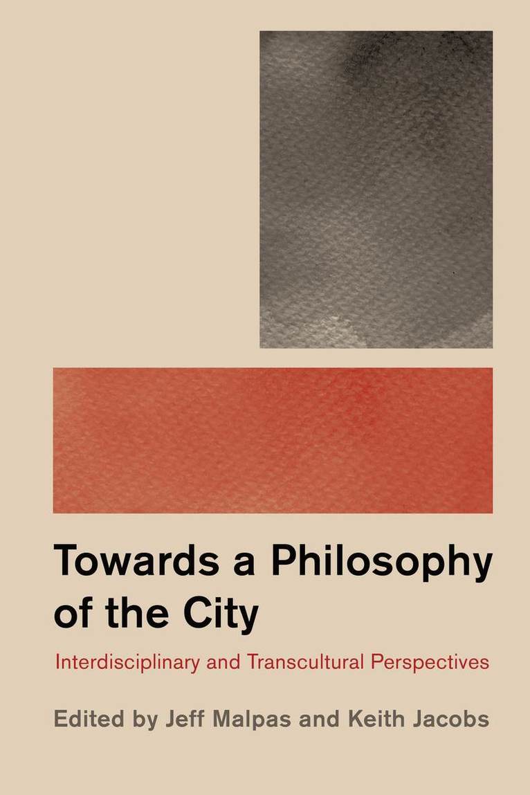 Keith Jacobs, Jeff Malpas - Philosophy and the City, Häftad