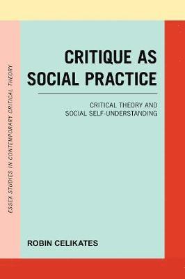 Critique as Social Practice 1