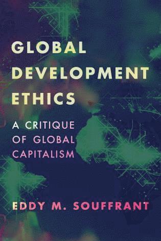 Eddy M. Souffrant - Global Development Ethics, Inbunden