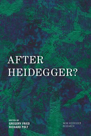 Gregory Fried, Richard Polt - After Heidegger?, Inbunden