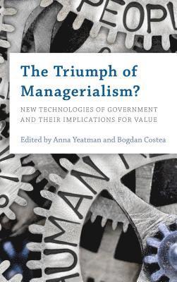 Anna Yeatman, Bogdan Costea - Triumph of Managerialism?, Inbunden