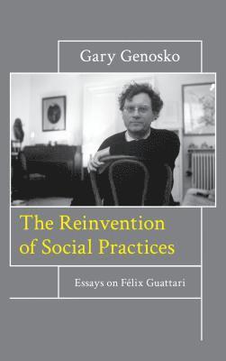 The Reinvention of Social Practices 1