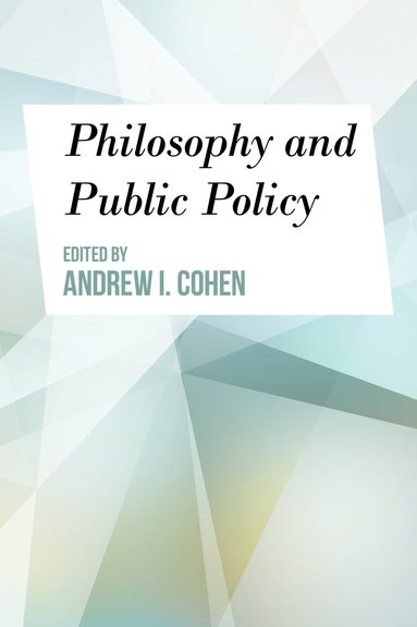 bokomslag Philosophy and Public Policy