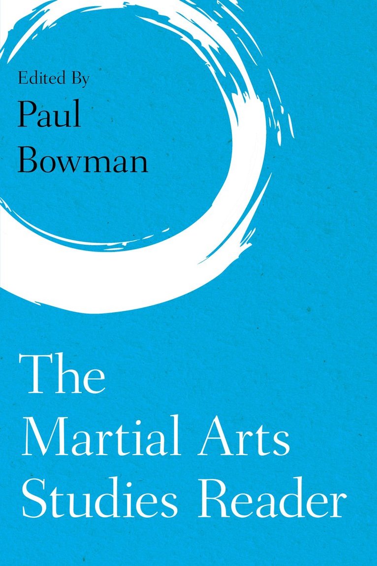 Paul Bowman - Martial Arts Studies Reader, Häftad