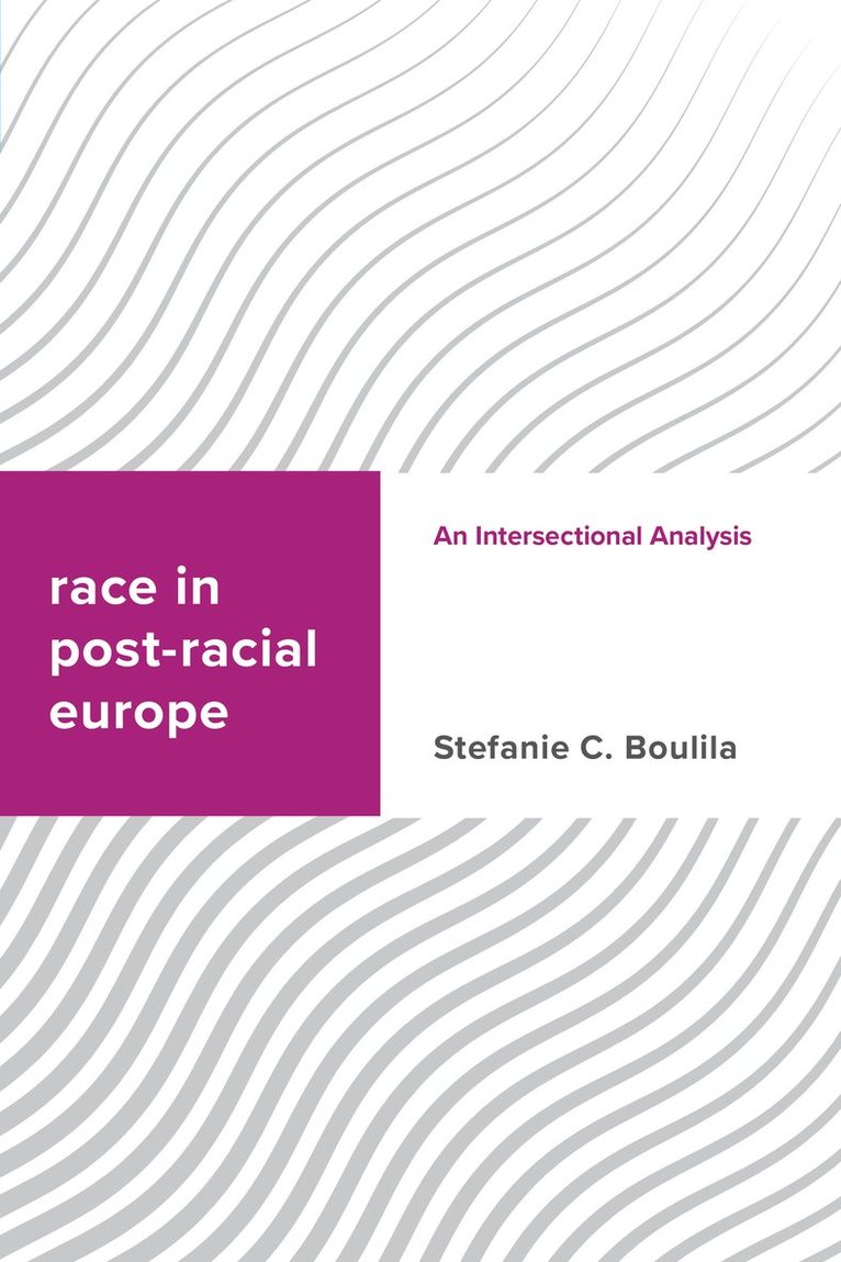 Race in Post-racial Europe 1