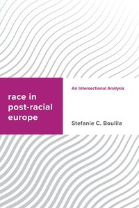 bokomslag Race in Post-racial Europe