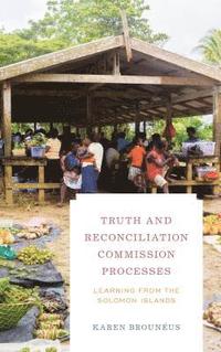 bokomslag Truth and Reconciliation Commission Processes