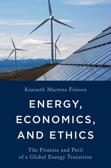 bokomslag Energy, Economics, and Ethics