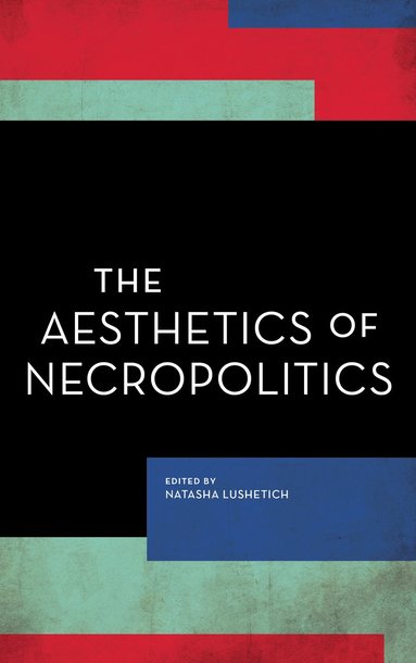bokomslag Aesthetics of Necropolitics