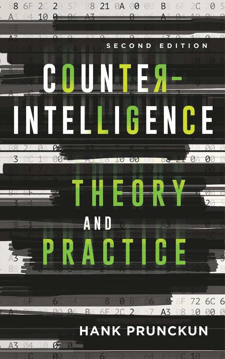 Hank Prunckun - Counterintelligence Theory and Practice, Häftad