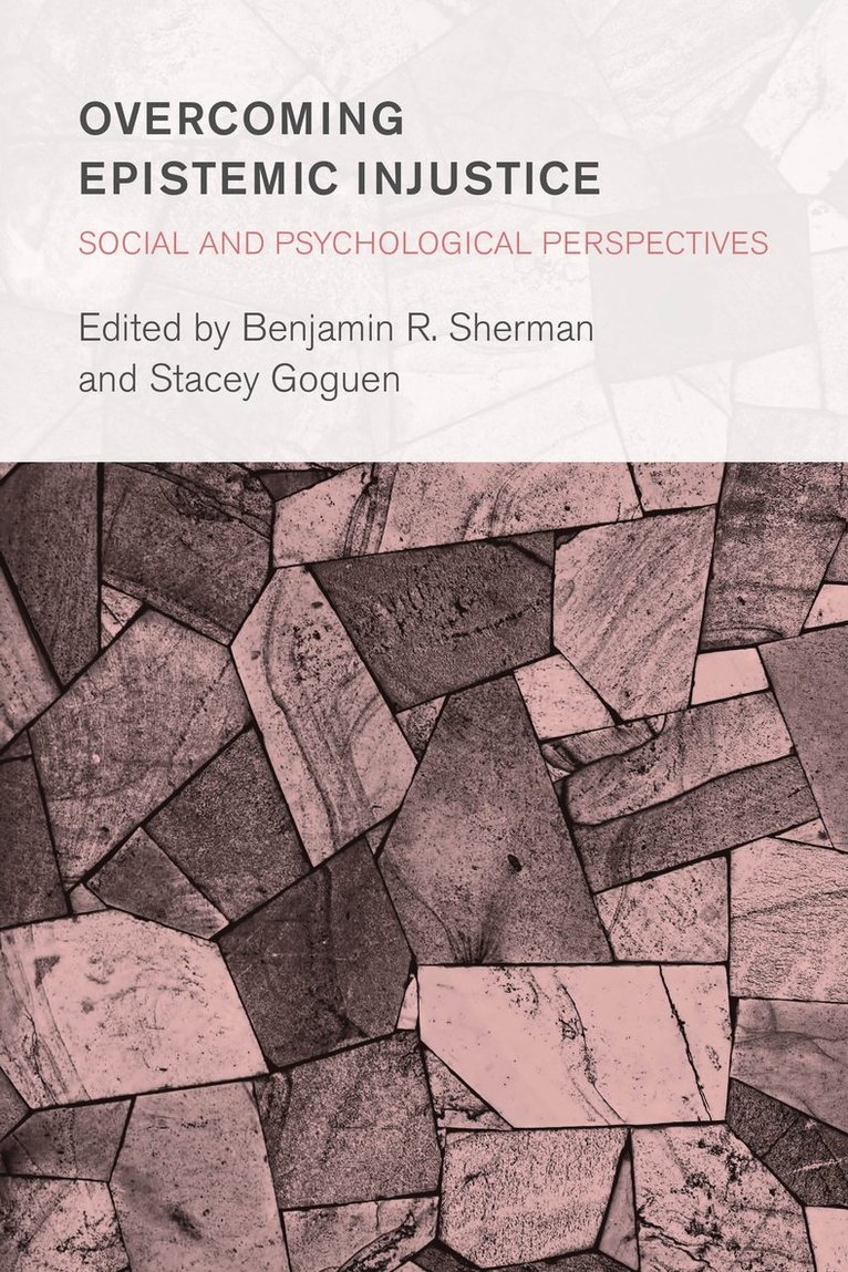 Benjamin R. Sherman, Stacey Goguen, Stacey Goguen - Overcoming Epistemic Injustice, Inbunden
