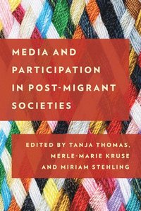 bokomslag Media and Participation in Post-Migrant Societies