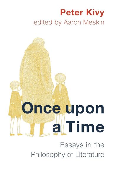 Peter Kivy, Aaron Meskin - Once Upon a Time, Häftad