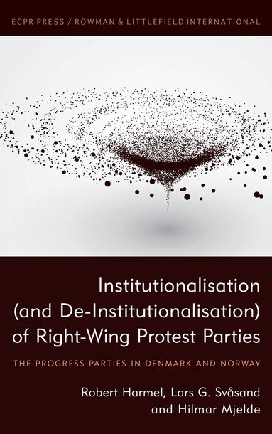 bokomslag Institutionalisation (and De-Institutionalisation) of Right-Wing Protest Parties