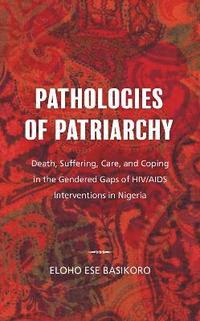 bokomslag Pathologies of Patriarchy