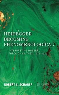 bokomslag Heidegger Becoming Phenomenological