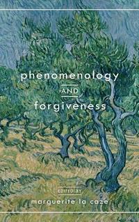 bokomslag Phenomenology and Forgiveness