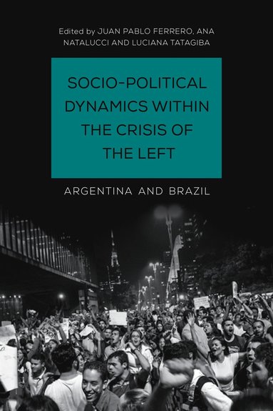 bokomslag Socio-Political Dynamics within the Crisis of the Left