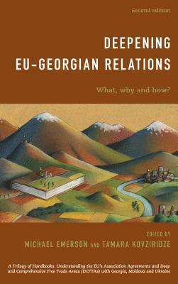 Michael Emerson, Tamara Kovziridze, Tamara Kovziridze - Deepening EU-Georgian Relations, Häftad