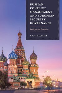 bokomslag Russian Conflict Management and European Security Governance