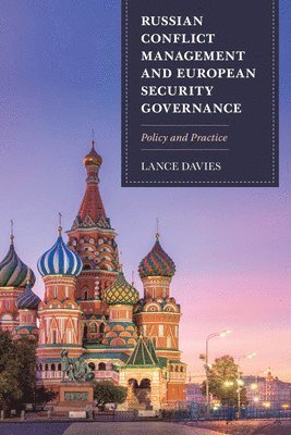 Russian Conflict Management and European Security Governance 1